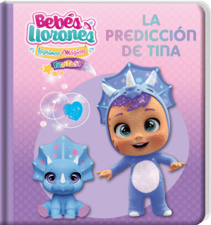 LA PREDICCION DE TINA- BEBES LLORONES