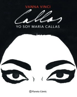 YO SOY MARIA CALLAS (NOVELA GRFICA)