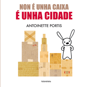 NON E UNHA CAIXA, E UNHA CIDADE