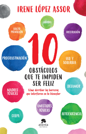 10 OBSTACULOS QUE TE IMPIDEN SER FELIZ