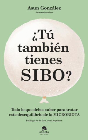 TU TAMBIEN TIENES SIBO?