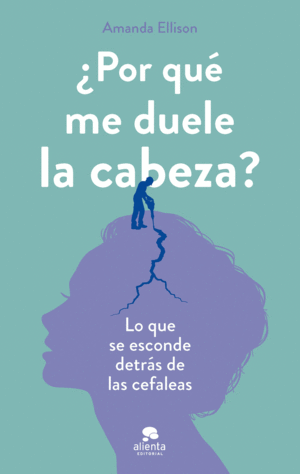 POR QUE ME DUELE LA CABEZA?