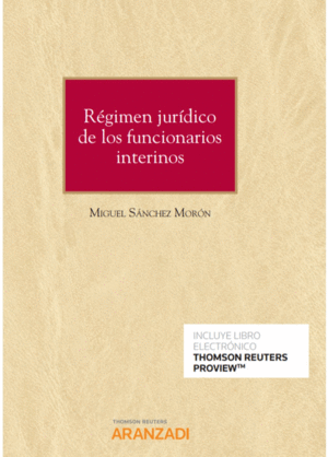 REGIMEN JURIDICO DE LOS FUNCIONARIOS INTERINOS (PAPEL + E-BOOK)