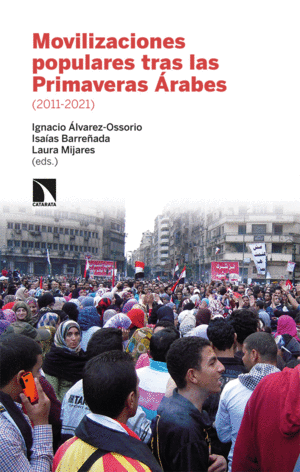 MOVILIZACIONES POPULARES TRAS LAS PRIMAVERAS ARABES 2011-21