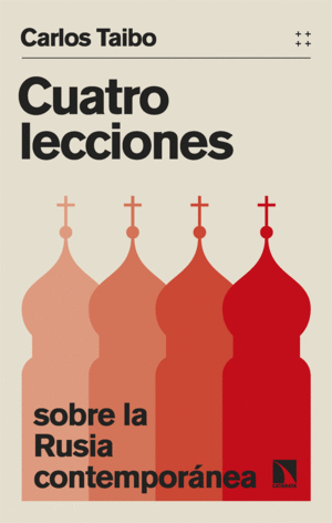 CUATRO LECCIONES SOBRE LA RUSIA CONTEMPORNEA