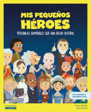 MIS PEQUEOS HEROES