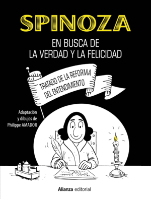 SPINOZA: EN BUSCA DE LA VERDAD Y LA FELICIDAD [COMIC]