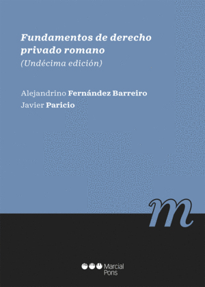 FUNDAMENTOS DE DERECHO PRIVADO ROMANO 11 ED.