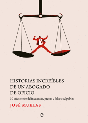 HISTORIAS INCREIBLES DE UN ABOGADO DE OFICIO