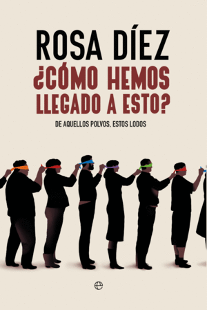 �COMO HEMOS LLEGADO A ESTO?