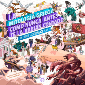LA MITOLOGIA GRIEGA COMO NUNCA ANTES TE LA HABIAN CONTADO