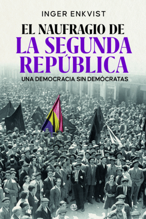 EL NAUFRAGIO DE LA SEGUNDA REPUBLICA