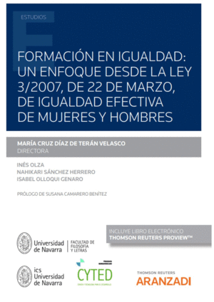 FORMACION EN IGUALDAD: UN ENFOQUE DESDE LA LEY 3/2007, DE 22 DE MARZO, DE IGUALDAD EFECTIVA DE MUJERES Y HOMBRES (PAPEL + E-BOOK)