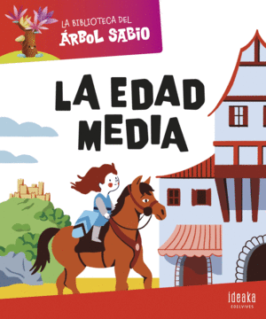 LA EDAD MEDIA. LA BIBLIOTECA DEL RBOL SABIO