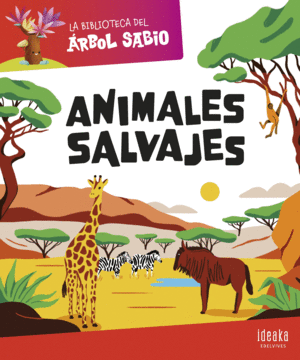 LOS ANIMALES SALVAJES. LA BIBLIOTECA DEL RBOL SABIO