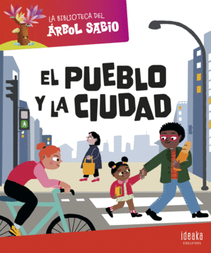 EL PUEBLO Y LA CIUDAD. LA BIBLIOTECA DEL RBOL SABIO
