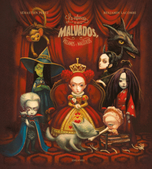 LA INFANCIA DE LOS MALVADOS, VILLANOS Y MALEFICOS