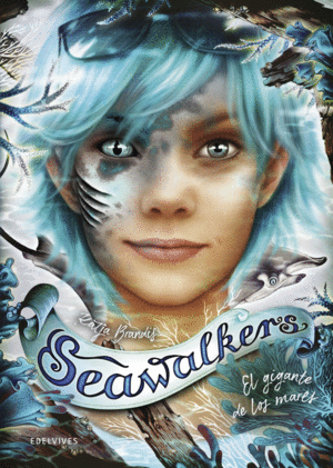 SEAWALKERS 4. EL GIGANTE DE LOS MARES