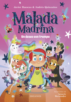 MALADA MADRINA. UN DESEO CON TRAMPA
