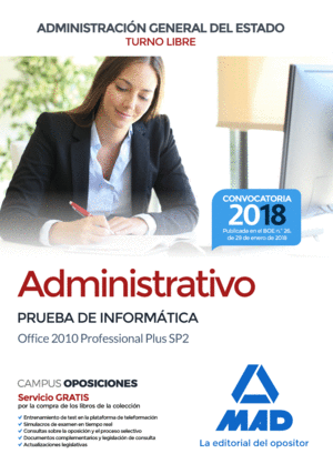 ADMINISTRATIVO DE LA ADMINISTRACIÓN GENERAL DEL ESTADO (TURNO LIBRE). PRUEBA DE