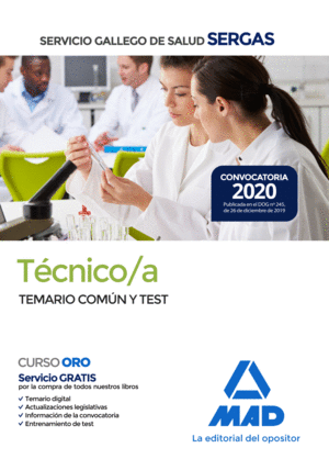 TECNICO/A DEL SERVICIO GALLEGO DE SALUD. TEMARIO COMUN Y TEST