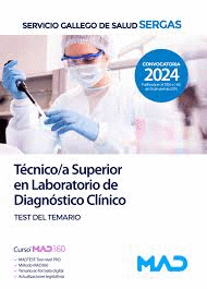 TECNICO;A SUPERIOR EN LABORATORIO DE DIAGNOSTICO CLINICO. TEST DEL TEMARIO. SERG