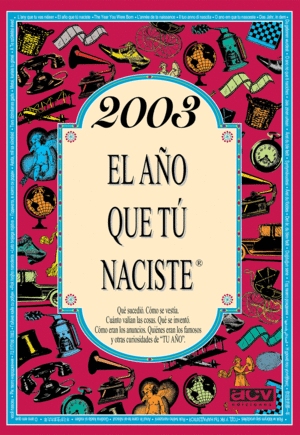 2003 EL AO QUE TU NACISTE