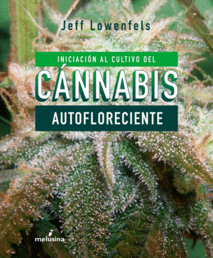 INICIACION CULTIVO CANNABIS AUTOFLORECIENTE