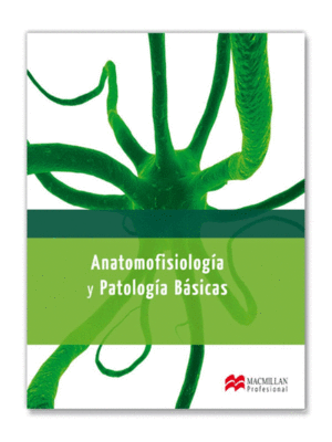 ANATOMOFISIOLOGIA Y PATOLOGIA BASICAS