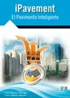 IPAVEMENT. EL PAVIMENTO INTELIGENTE
