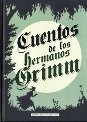 CUENTOS DE LOS HERMANOS GRIMM (CLASICOS)
