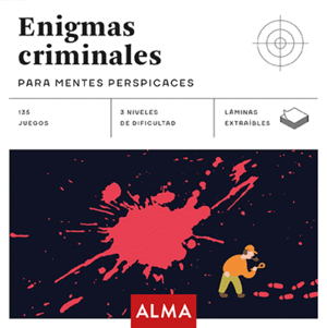 ENIGMAS CRIMINALES PARA MENTES PERSPICACES (CUADRADOS DE DIVERSION)