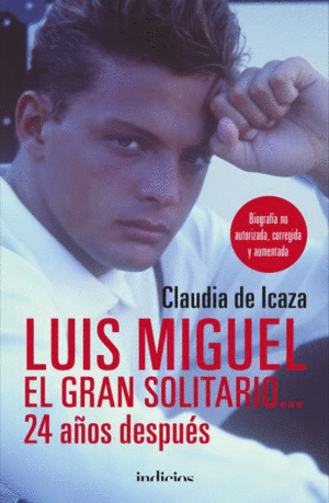 LUIS MIGUEL, EL GRAN SOLITARIO... 24 AÑOS DESPUES