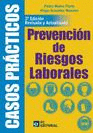 CASOS PRACTICOS DE PREVENCION DE RIESGOS LABORALES (3ª ED.)