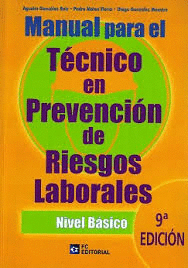 MANUAL PARA EL TECNICO EN PREVENCION DE RIESGOS LABORALES. NIVEL