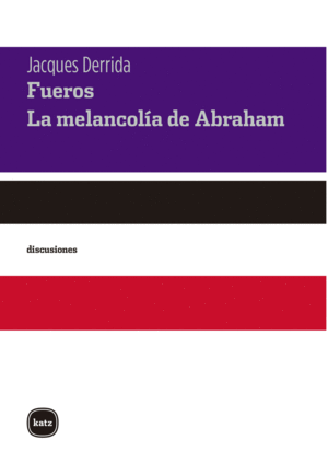 FUEROS. LA MELANCOLIA DE ABRAHAM