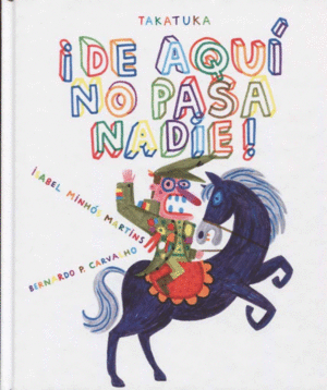 DE AQUI NO PASA NADIE!