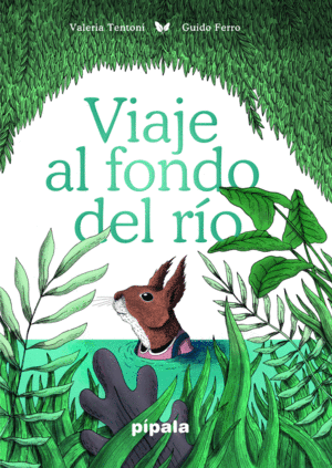 VIAJE AL FONDO DEL RIO