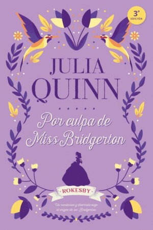 POR CULPA DE MISS BRIDGERTON (PRECUELA)