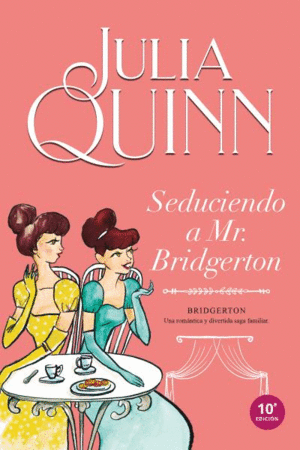 SEDUCIENDO A MR. BRIDGERTON (BRIDGERTON 4)