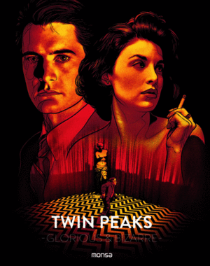 TWIN PEAKS GLORIOUS AND BIZARRE