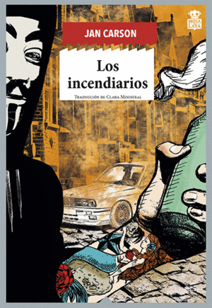 LOS INCENDIARIOS