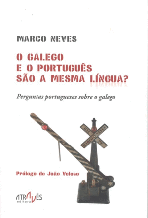 O GALEGO E O PORTUGUES SAO A MESMA LINGUA?