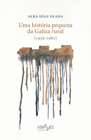 UMA HISTORIA PEQUENA DA GALIZA RURAL (1939-1982)