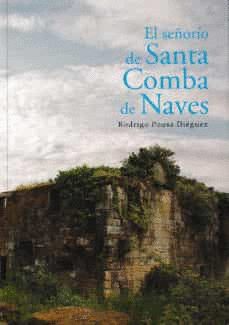 EL SEORIO DE SANTA COMBA DE NAVES