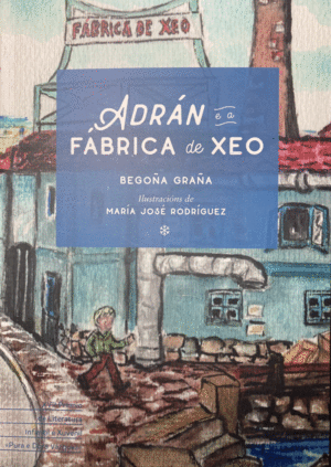 ADRAN E A FABRICA DE XEO