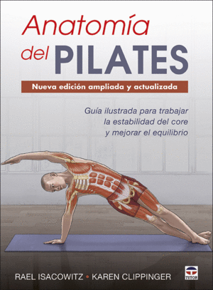 ANATOMIA DEL PILATES NUEVA EDICION AMPLIADA Y ACTU