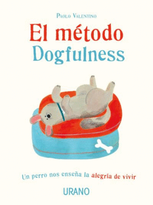 EL METODO DOGFULNESS