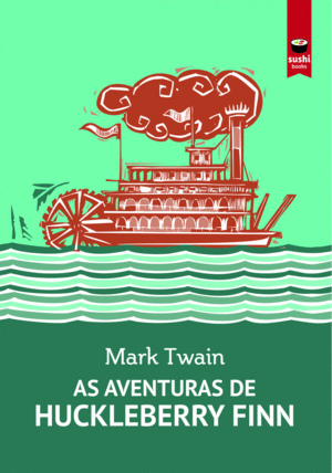 AS AVENTURAS DE HUCKLEBERRY FINN