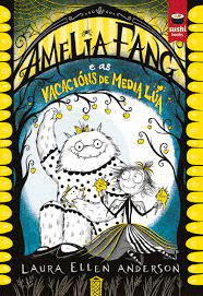 AMELIA FANG E AS VACACIONS DE MEDIA LUA